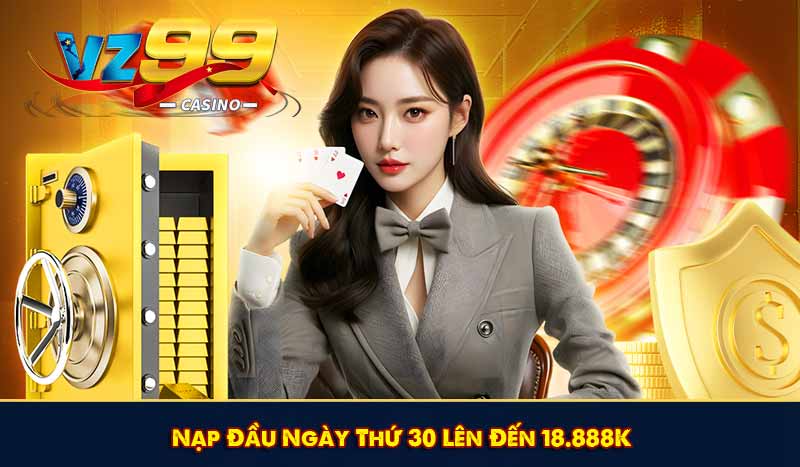 Nạp Đầu Ngày Thứ 30 Lên Đến 18.888K