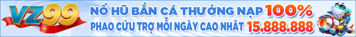 Nạp Tiền VZ99 - Với Một Chạm Nạp Vốn Cược Chiến Game Hay 7 vz99-gifs-3